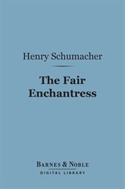 The fair enchantress : a romance of Lady Hamilton's early years cover image