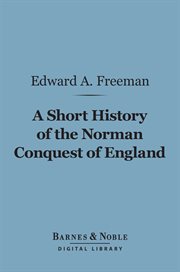A short history of the Norman conquest of England cover image