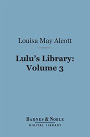 Lulu's library. Volume 3 cover image