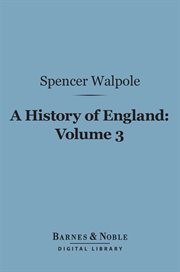 A history of England from the conclusion of the great war in 1815. Volume 3 cover image