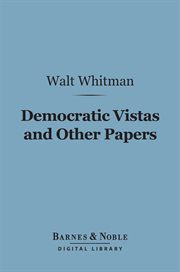Democratic vistas : and other papers cover image
