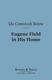 Eugene Field in his home cover image