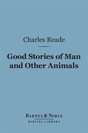 Good stories of man and other animals cover image