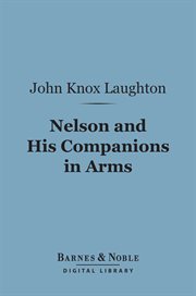 Nelson and his companions in arms cover image