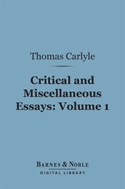 Critical and miscellaneous essays. Volume 1 cover image