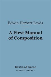 A first manual of composition cover image