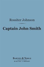 Captain John Smith : 1579-1631 cover image