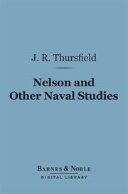 Nelson and other naval studies cover image