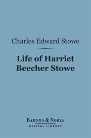 Life of Harriet Beecher Stowe cover image