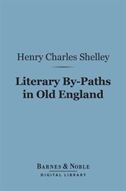 Literary by-paths in Old England cover image