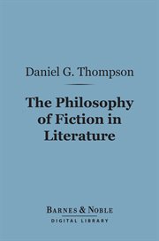 The philosophy of fiction in literature cover image