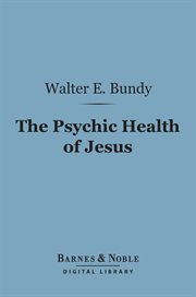 The psychic health of Jesus cover image