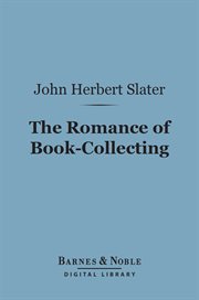The romance of book-collecting cover image
