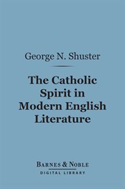The Catholic spirit in modern English literature cover image