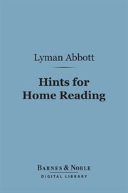 Hints for home reading : a series of paper on books and their use cover image