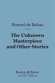 The unknown masterpiece and other stories cover image