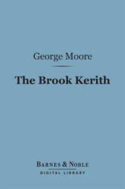 The brook Kerith : a Syrian story cover image