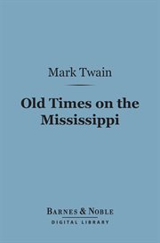 Old times on the Mississippi cover image