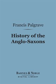 History of the Anglo-Saxons cover image