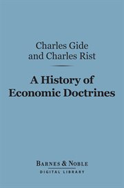 A history of economic doctrines : from the time of the physiocrats to the present day cover image