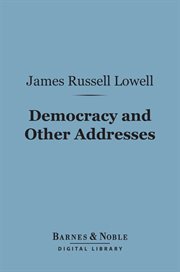 Democracy and other addresses cover image