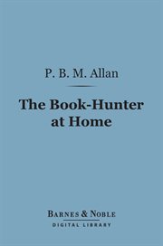 The book-hunter at home cover image