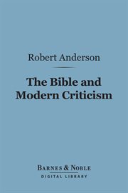 The Bible and modern criticism cover image