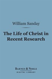 The life of Christ in recent research cover image