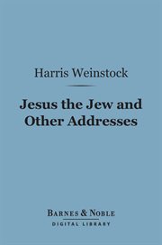 Jesus the Jew : and other addresses cover image