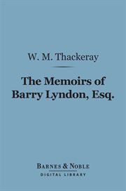 The memoirs of Barry Lyndon, Esq cover image