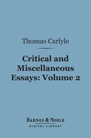 Critical and miscellaneous essays. Volume 2 cover image