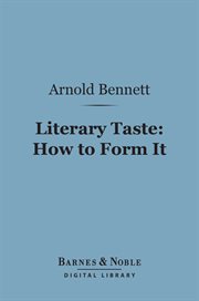 Literary taste : how to form it cover image