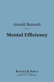 Mental efficiency : and other hints to men and women cover image