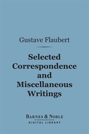 Selected correspondence and miscellaneous writings cover image