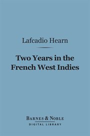Two years in the French West Indies cover image