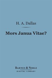 Mors janua vitae? : a discussion of certain communications purporting to come from Frederic W.H. Myers cover image