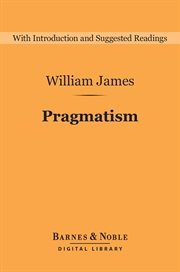 Pragmatism : and four essays from The meaning of truth cover image