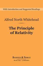 The principle of relativity : with applications to physical science cover image