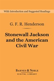 Stonewall Jackson and the American Civil War cover image