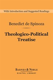 A theologico-political treatise ; : and, A political treatise cover image