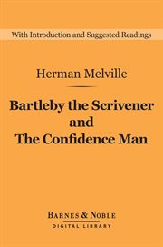 Bartleby the scrivener ; : and, the confidence man cover image