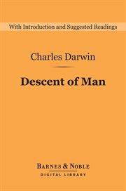 The descent of man and selection in relation to sex cover image