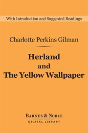 Herland ; : and the yellow wallpaper cover image