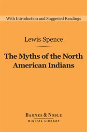 The myths of the North American Indians cover image