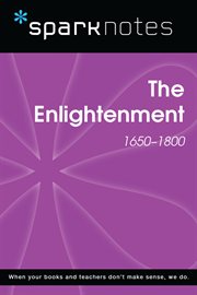 The Enlightenment, 1650-1800 : history SparkNotes cover image
