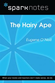 The hairy ape, Eugene O'Neill cover image