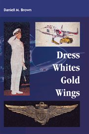 Dress whites, gold wings cover image
