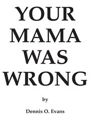 Your mama was wrong cover image
