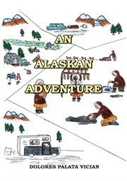 An Alaskan adventure cover image