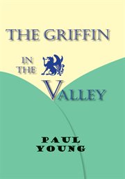 The griffin in the valley cover image